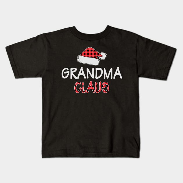 Grandma Claus Funny Red Buffalo Plaid Matching Family Christmas Gift Kids T-Shirt by BadDesignCo